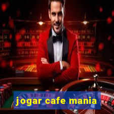 jogar cafe mania